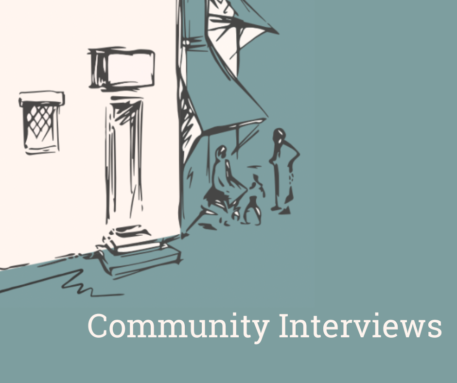 Community Interviews